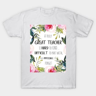 Great teacher Quote / Teacher Farewell gift Leaving Gift Idea / Teacher appreciation / School Quote T-Shirt
